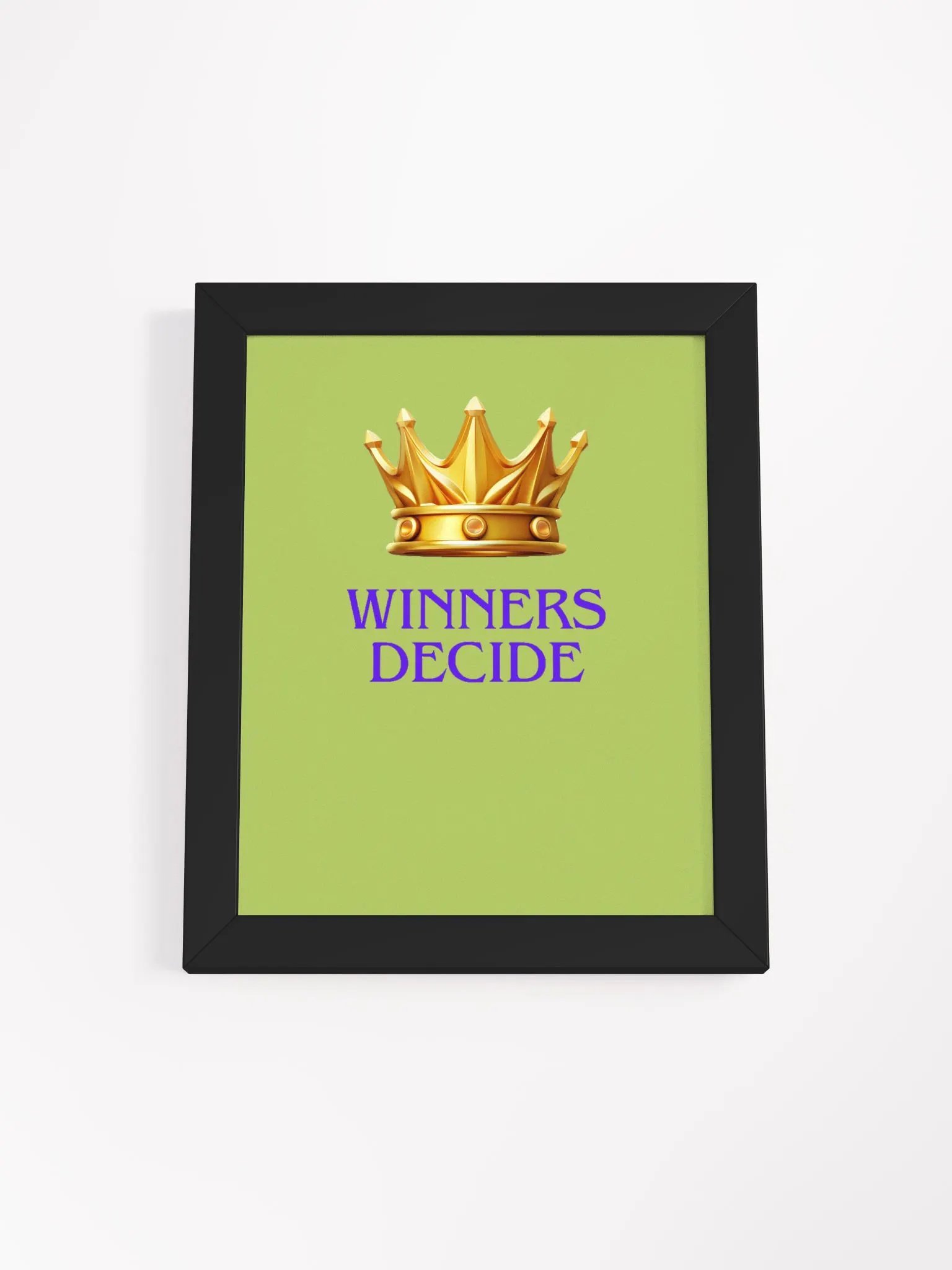 Winners Decide Matte Poster product image (8)