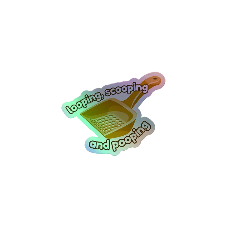 looping, scooping & pooping sticker [holographic] product image (1)