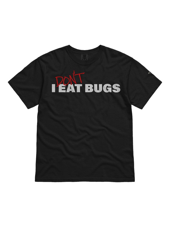 'I DON'T EAT BUGS' T-Shirt product image (1)