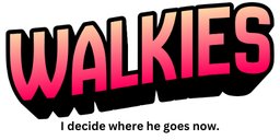 Walkies