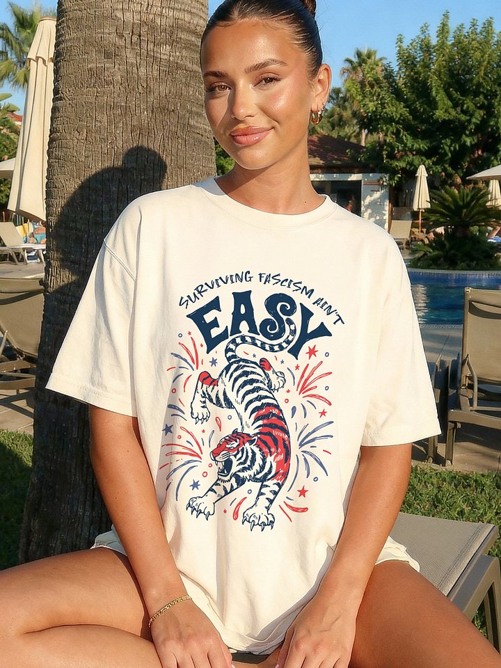 Surviving Fascism Ain't Easy Tiger, Graphic Trendy Aesthetic T shirt product image (46)
