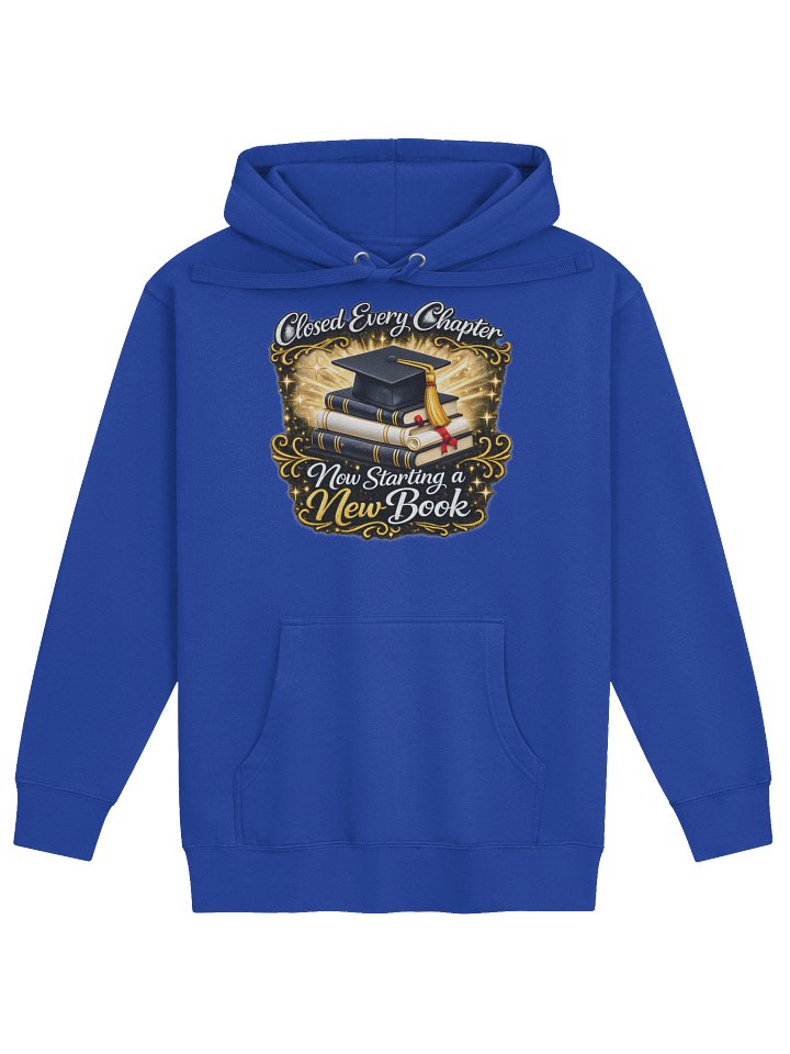 Closed Every Chapter Now Starting a New Book — Cotton Heritage Unisex Graduation Hoodie product image (1)