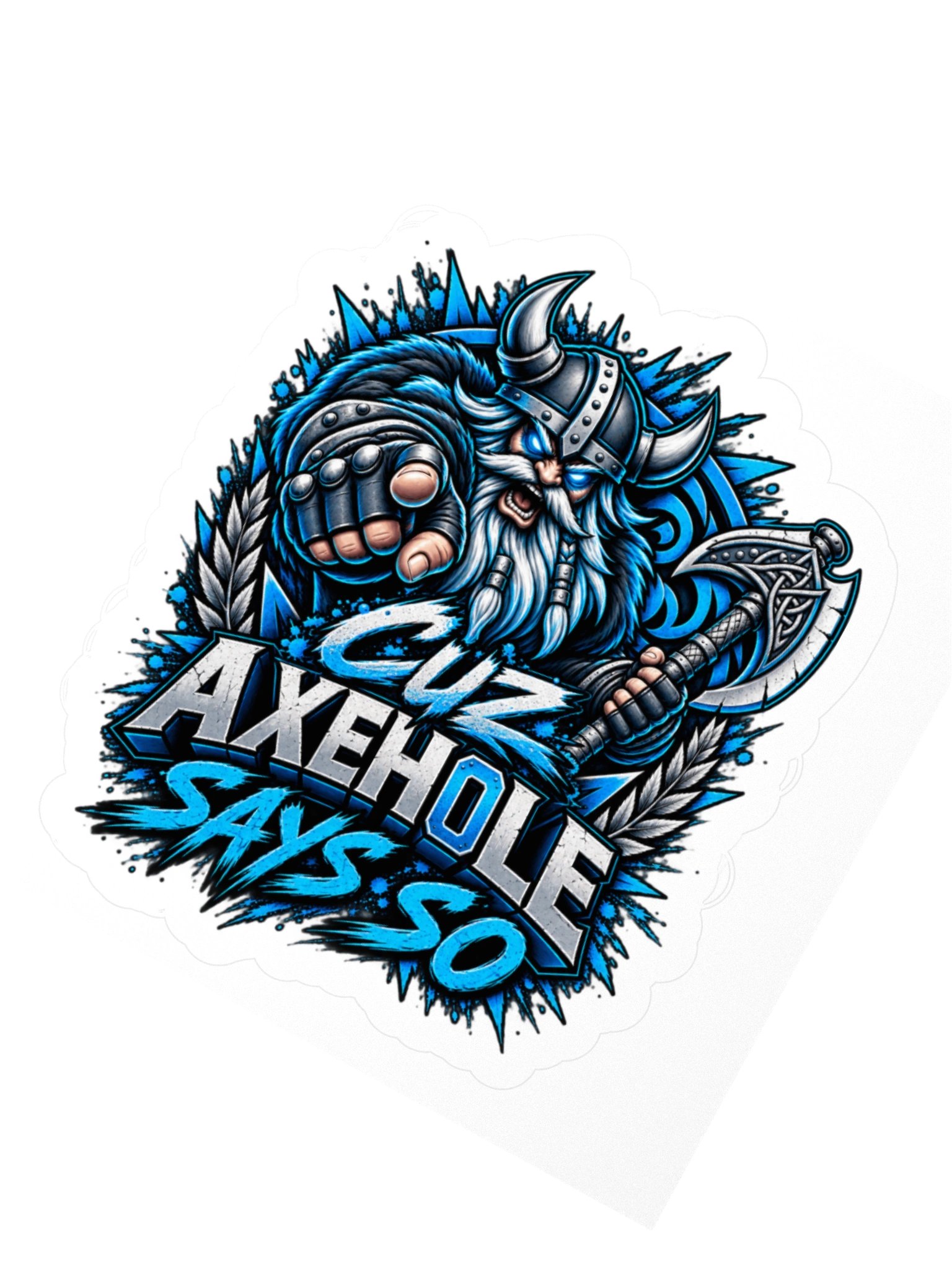 Cuz Axeh0le Says So Viking Sticker product image (2)