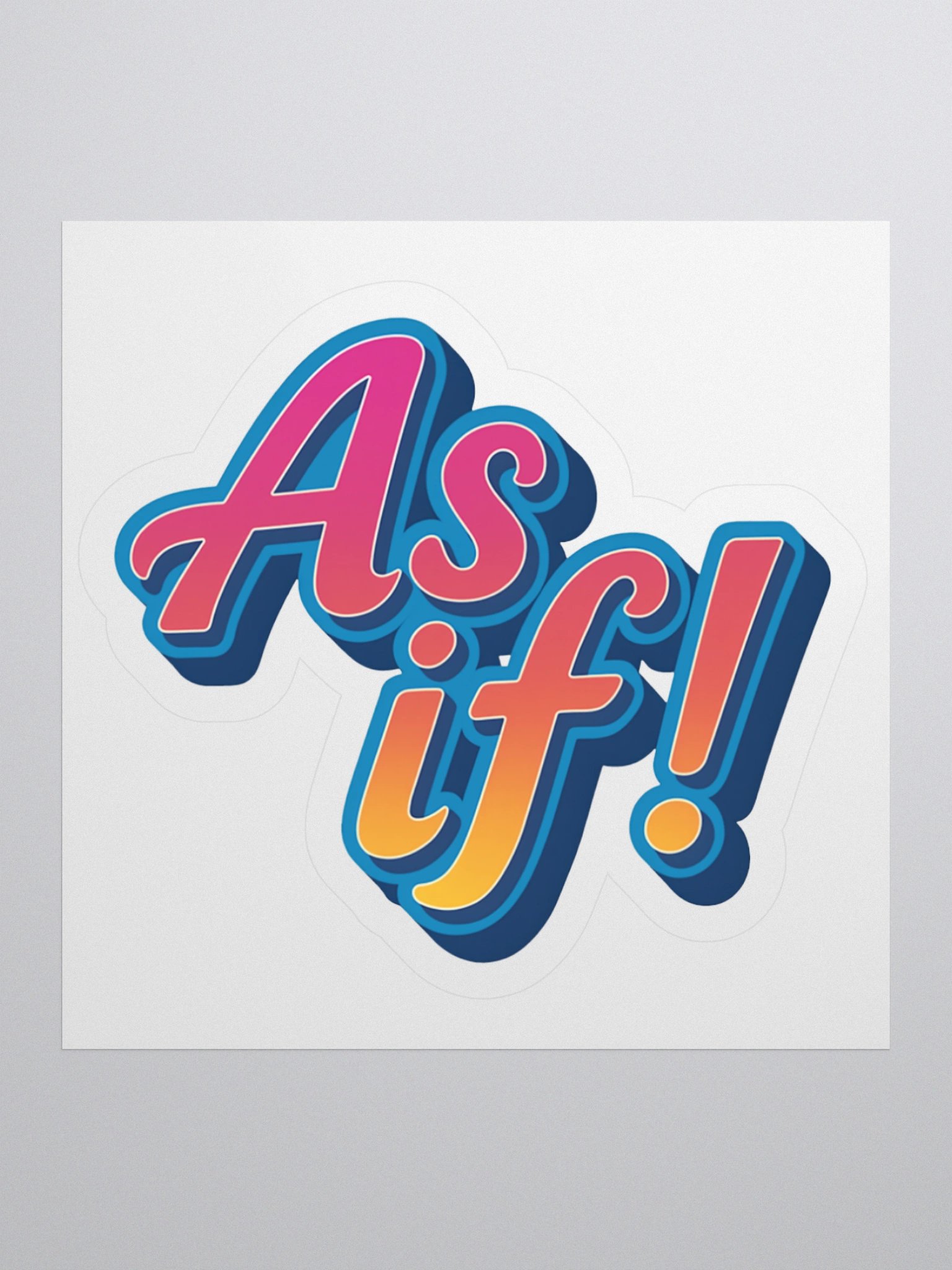 As if! Sticker product image (1)