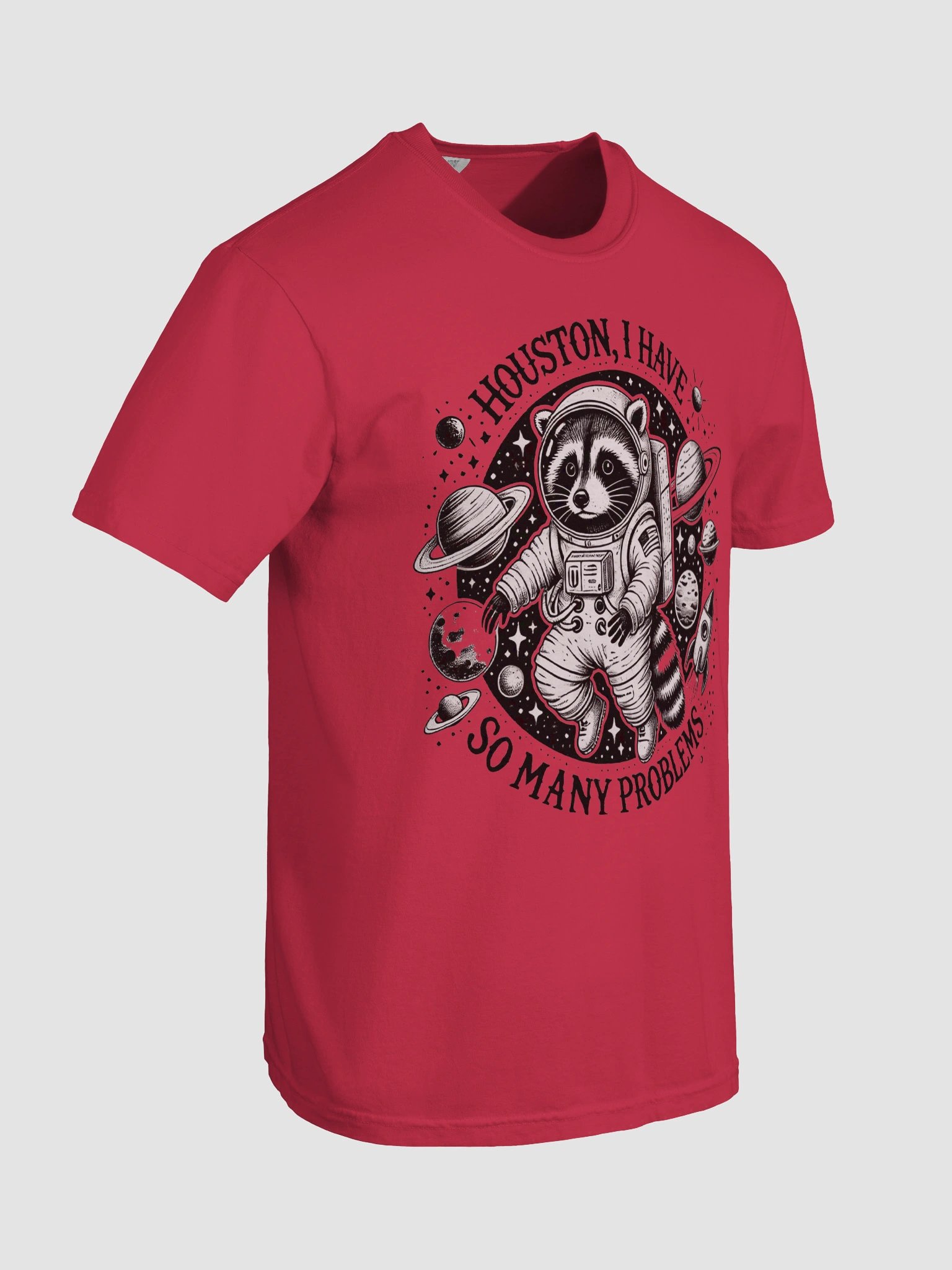 Houston I Have So Many Problems Shirt product image (10)