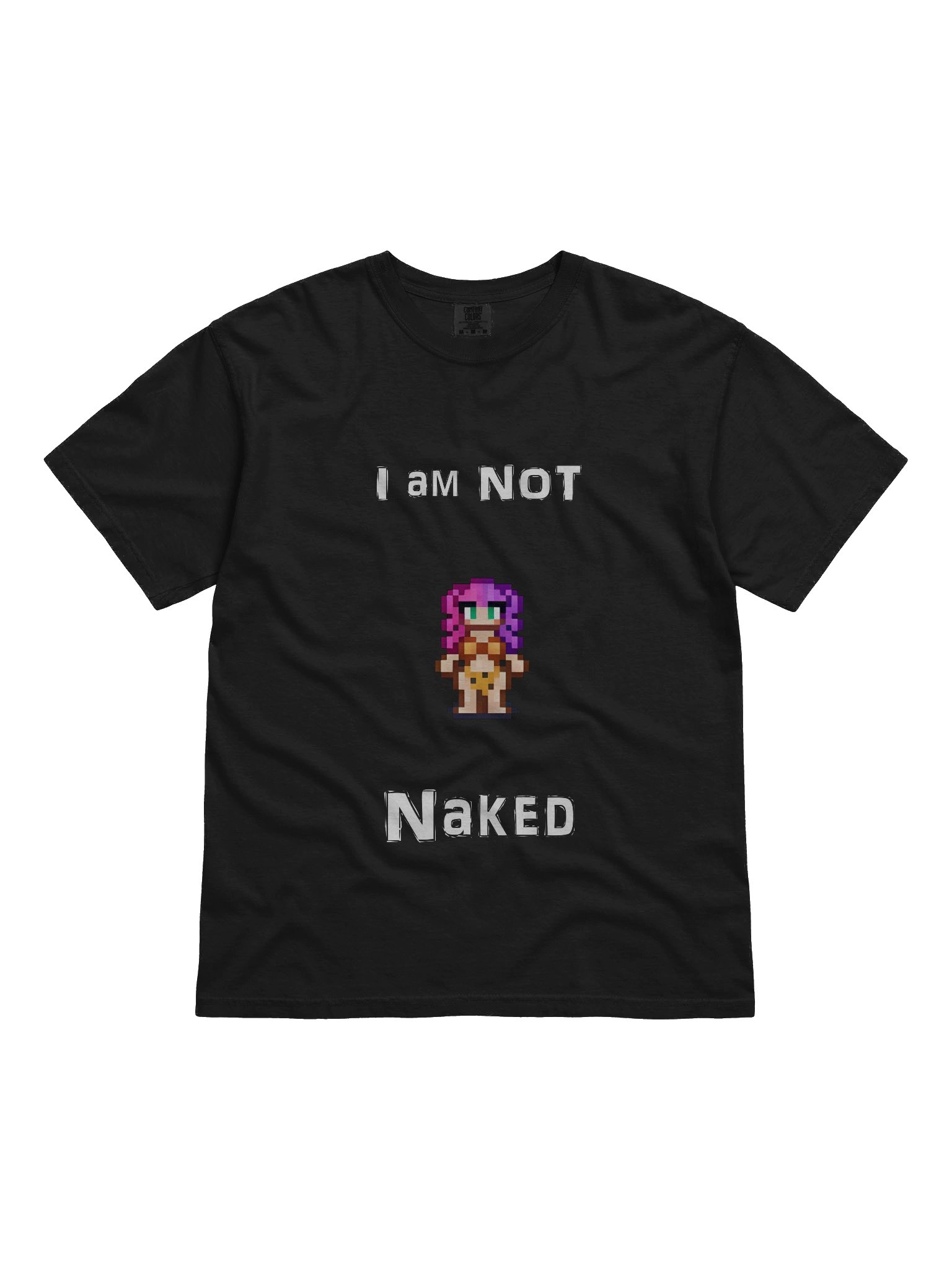 I am NOT Naked T-Shirt product image (3)