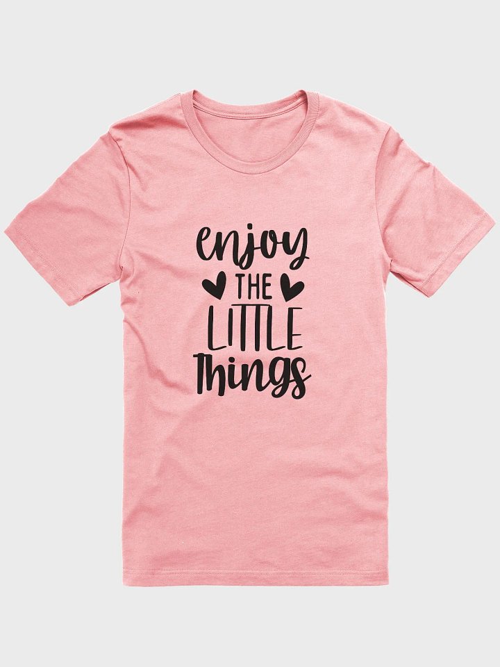 Enjoy The Little Things Tee product image (2)