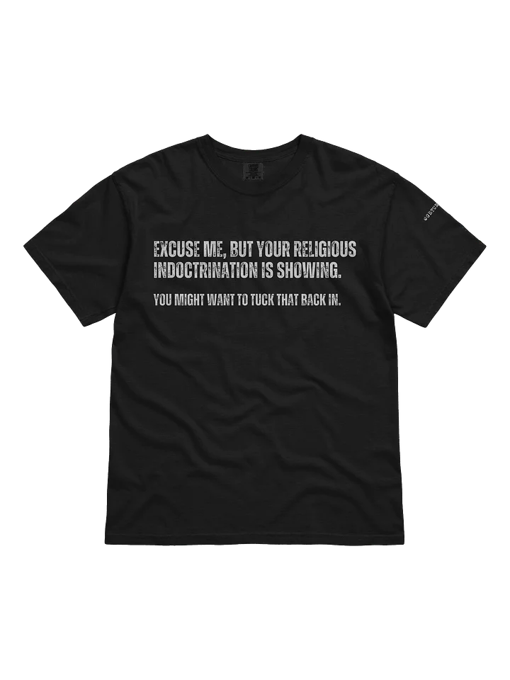 Religious Indoctrination T-Shirt product image (1)