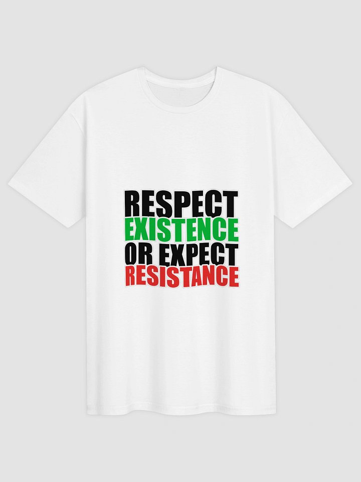 RESPECT EXISTENCE T-Shirt White Unisex product image (1)