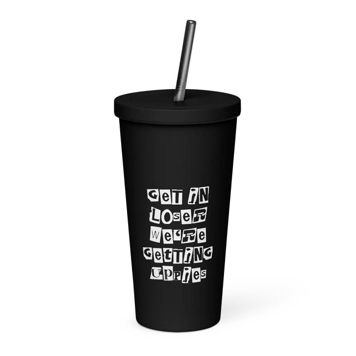 Get In Loser || Insulated Tumbler || 20 oz || Black product image (1)