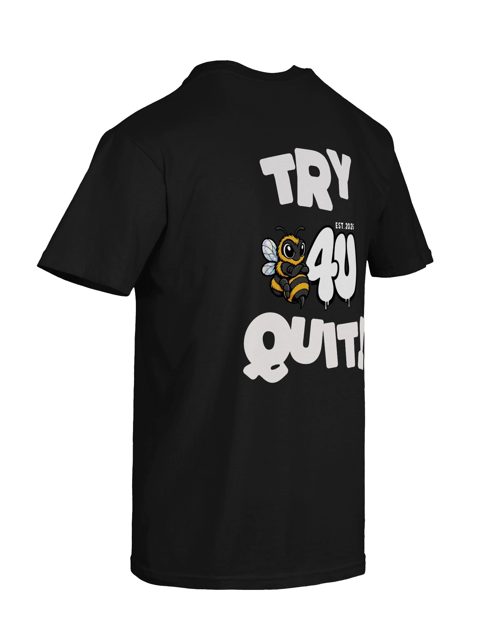 TRY B4U QUIT Graphic Tee product image (61)