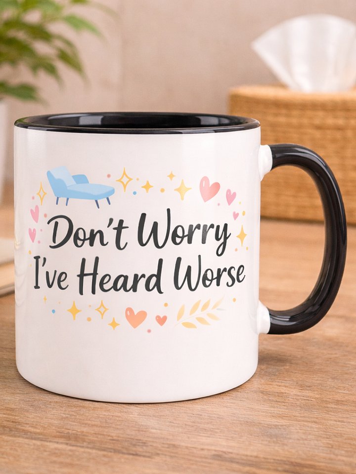 Don’t Worry I’ve Heard Worse Ceramic Mug product image (1)