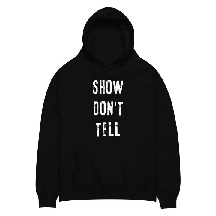 Show Don't Tell Unisex Premium Oversized Hoodie product image (4)