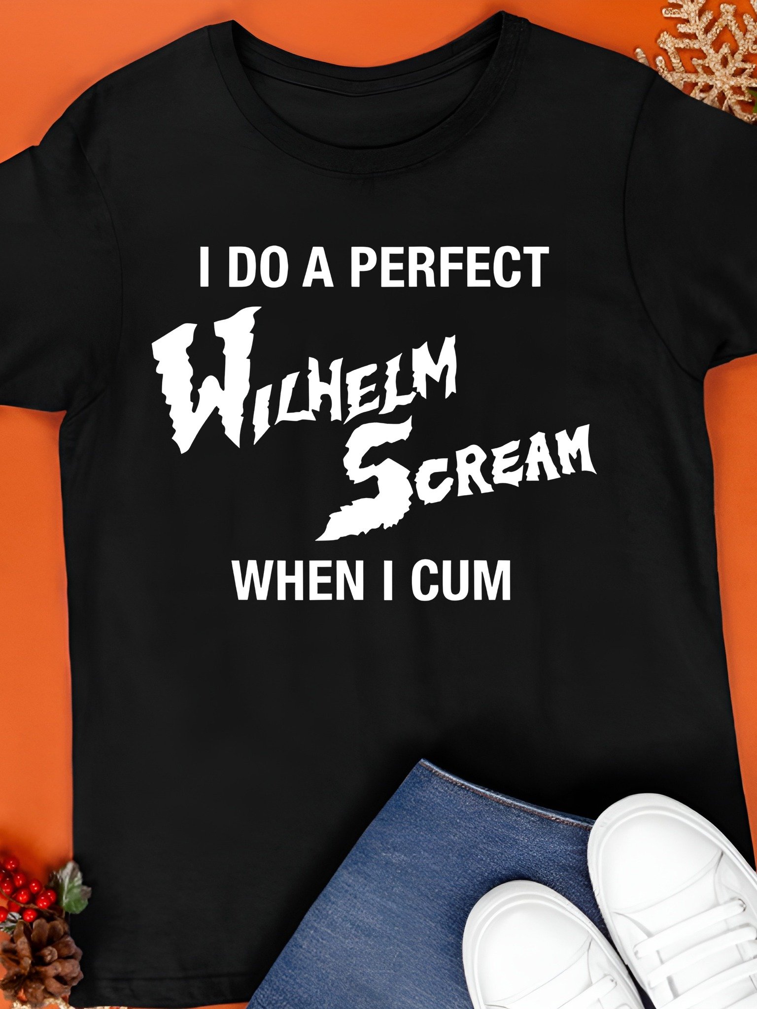I Do A Perfect Wilhelm Scream When I Cum Shirt product image (1)