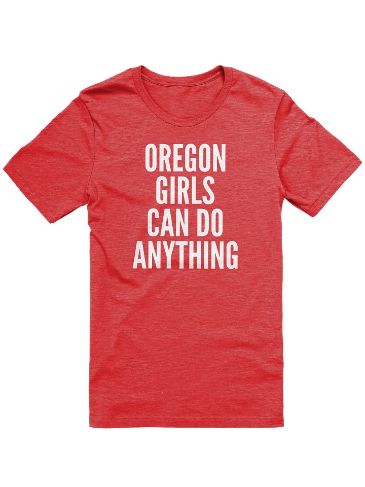 Oregon Girls Can Do Anything T-Shirt product image (1)