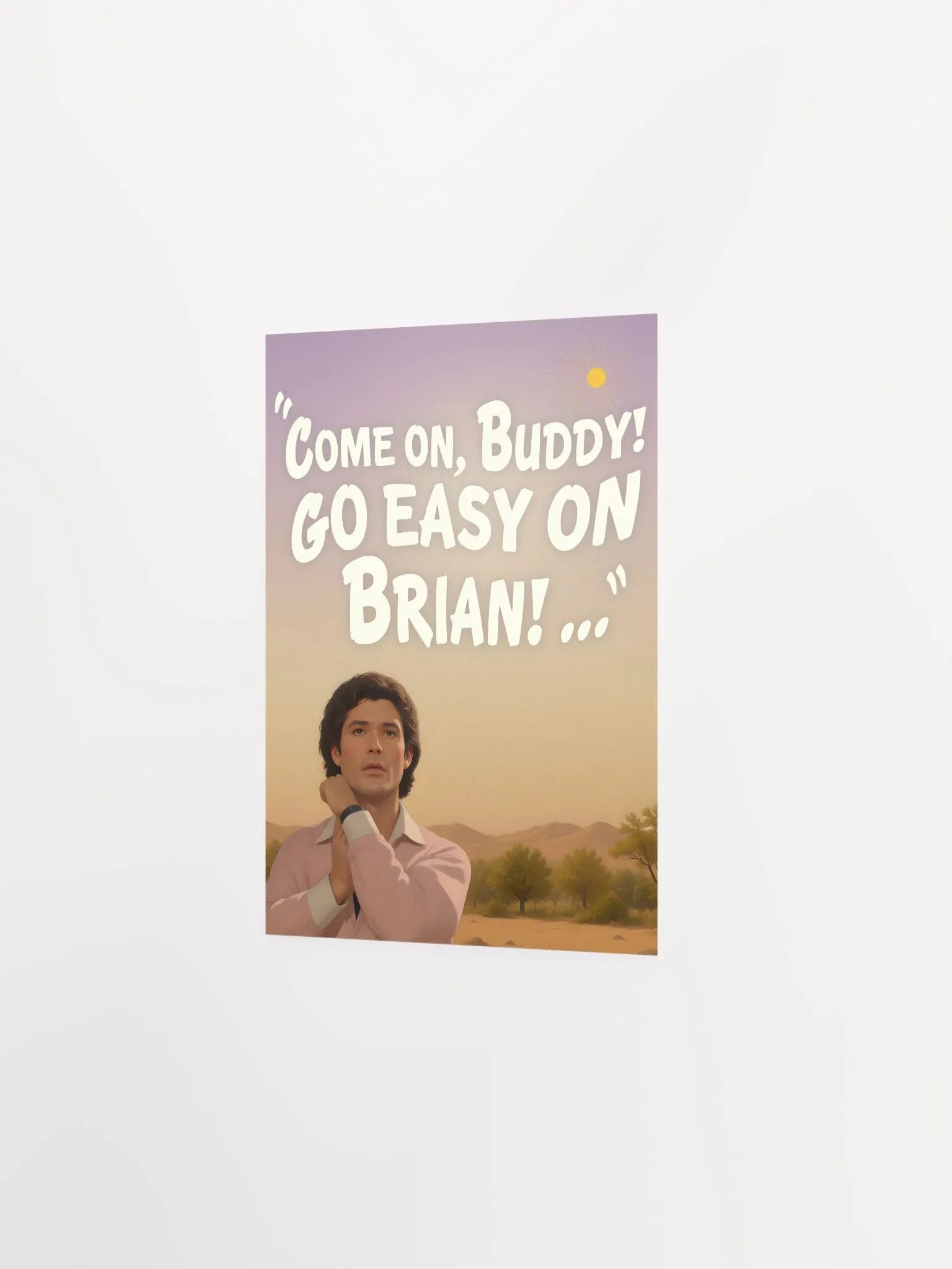 Go Easy On Brian Poster! product image (8)