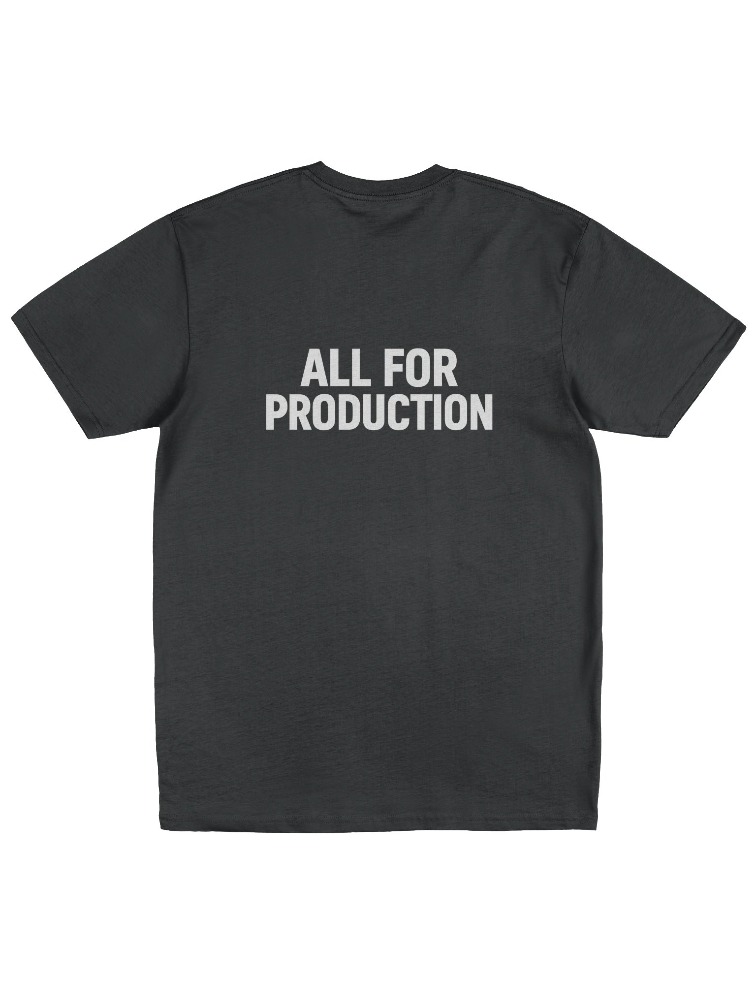 [Legacy] All For Production | T-Shirt product image (2)