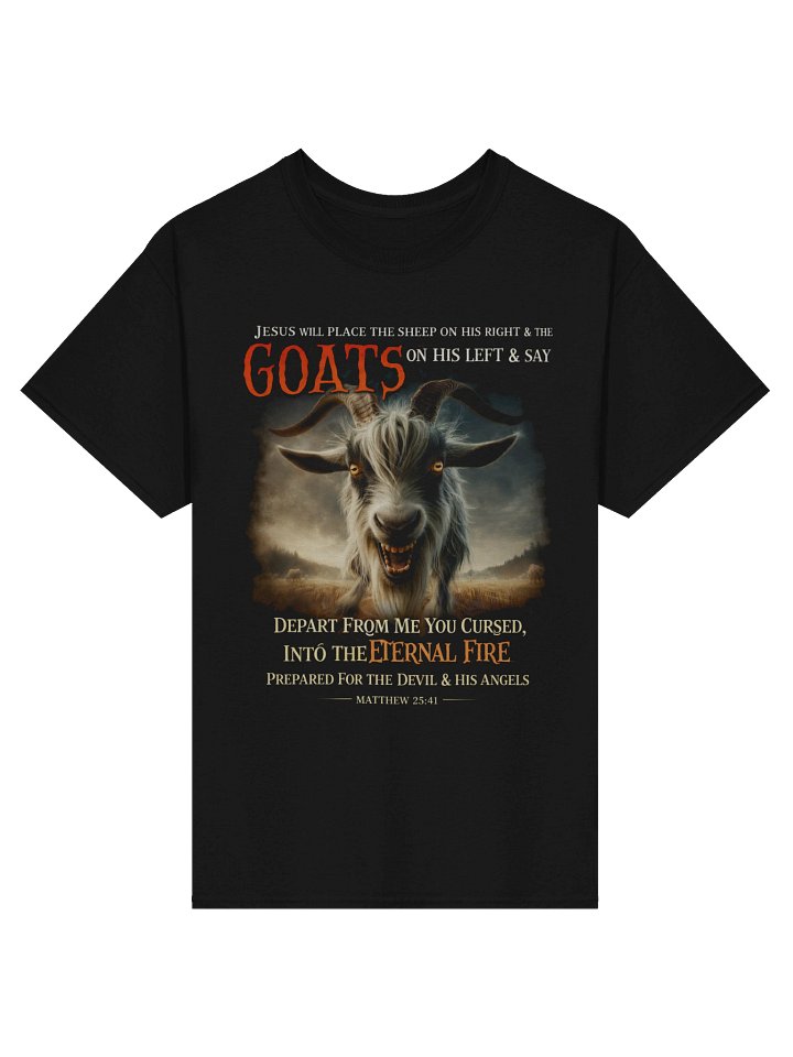 "Depart From Me" Crazed Goat Tee – Matthew 25:41 Bible Verse Jesus Warning Christian T-Shirt product image (1)