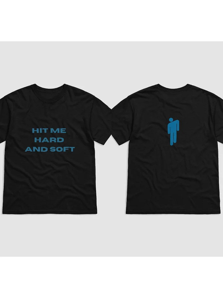 HIT ME HARD AND SOFT X BLOHSH | T - SHIRT product image (1)