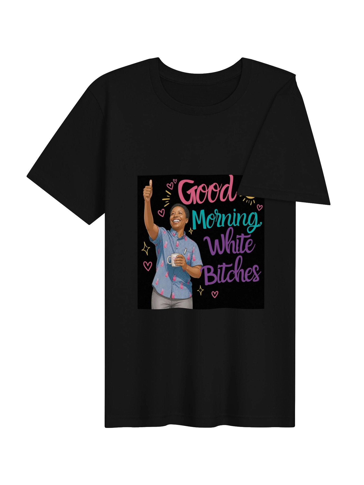Good Morning, White B*tches T-Shirt (Black) product image (4)