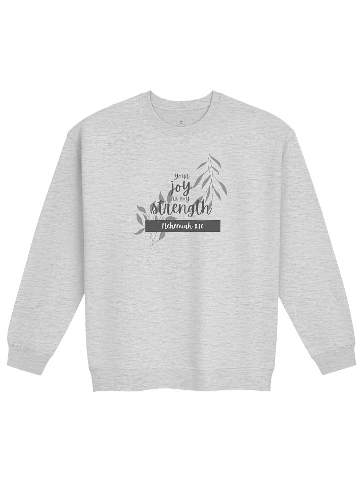 Your Joy Is My Strength — Light Classic Crewneck Sweatshirt product image (4)