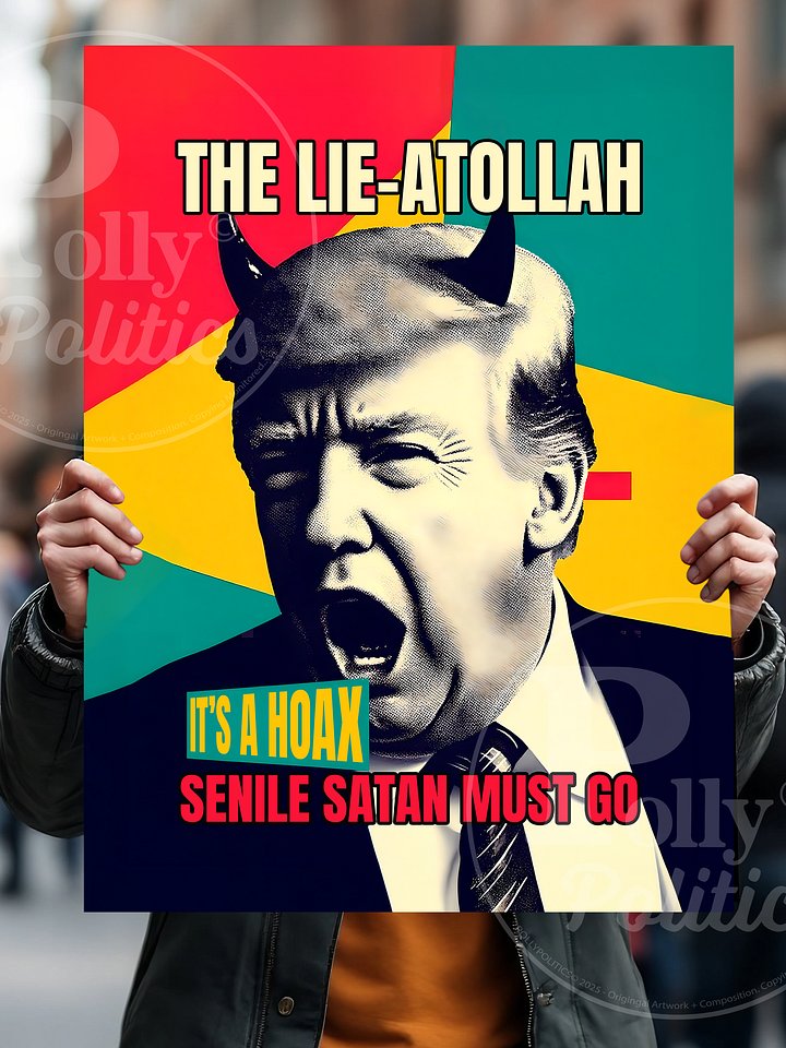 The Lie-Atollah Senile Satan Protest Poster product image (2)