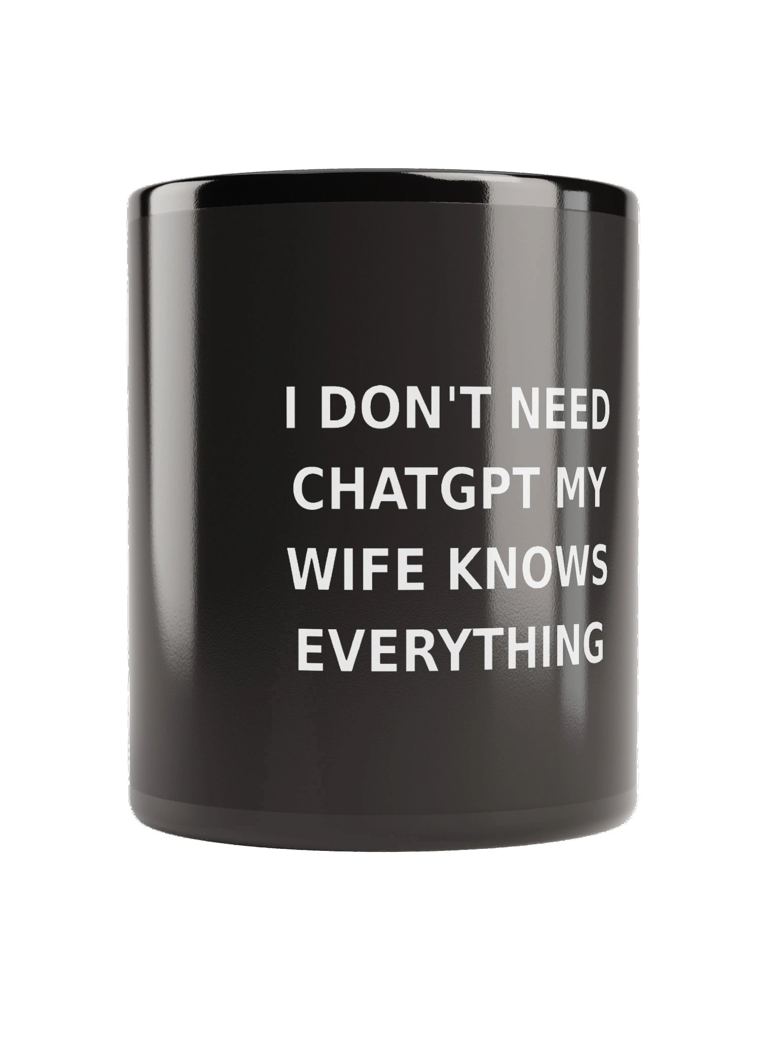 "I Don't Need ChatGPT, My Wife Knows Everything" Mug product image (2)