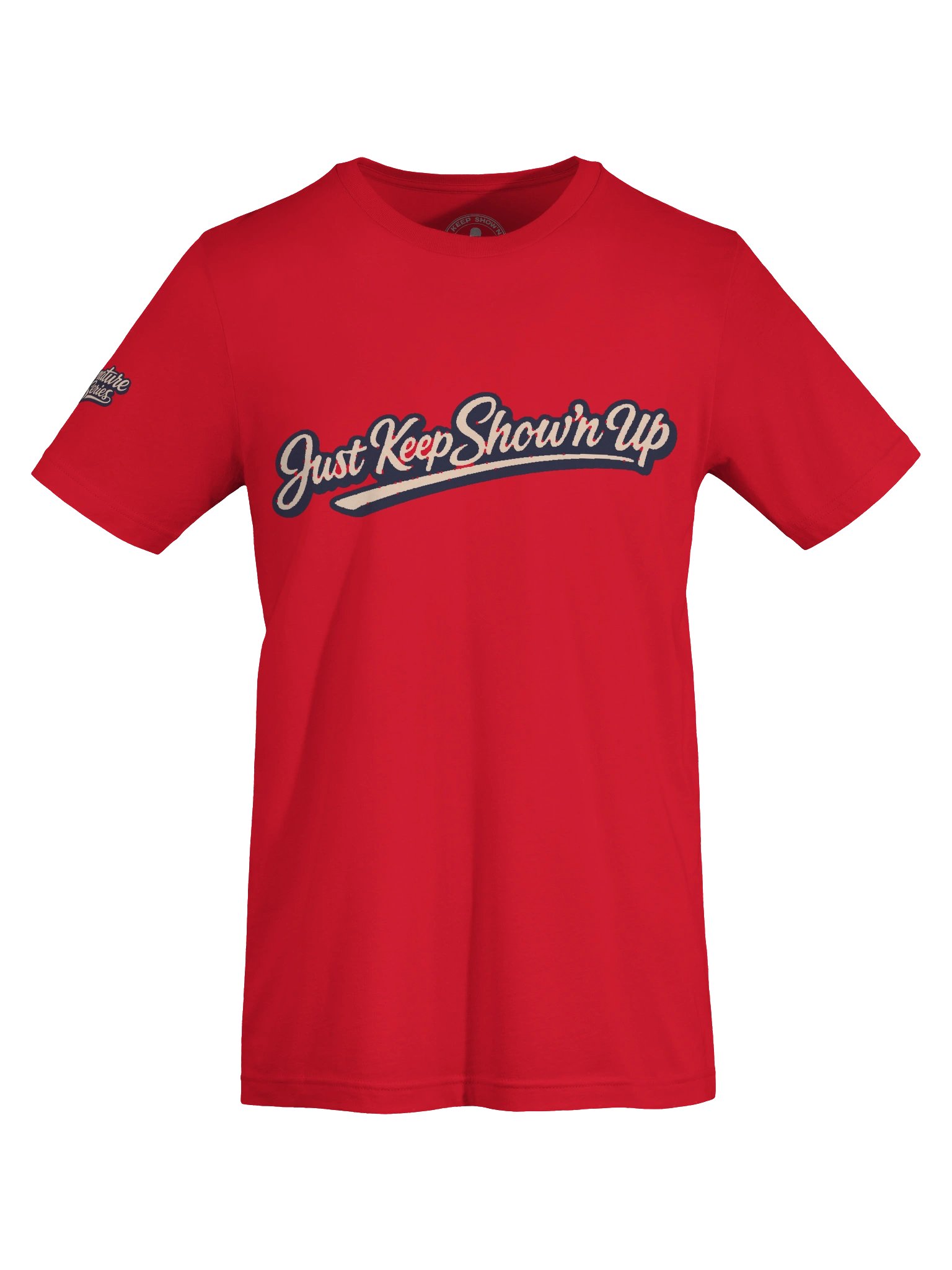 Just Keep Show'n Up Signature Series Tee "Mind Over Matter" product image (55)