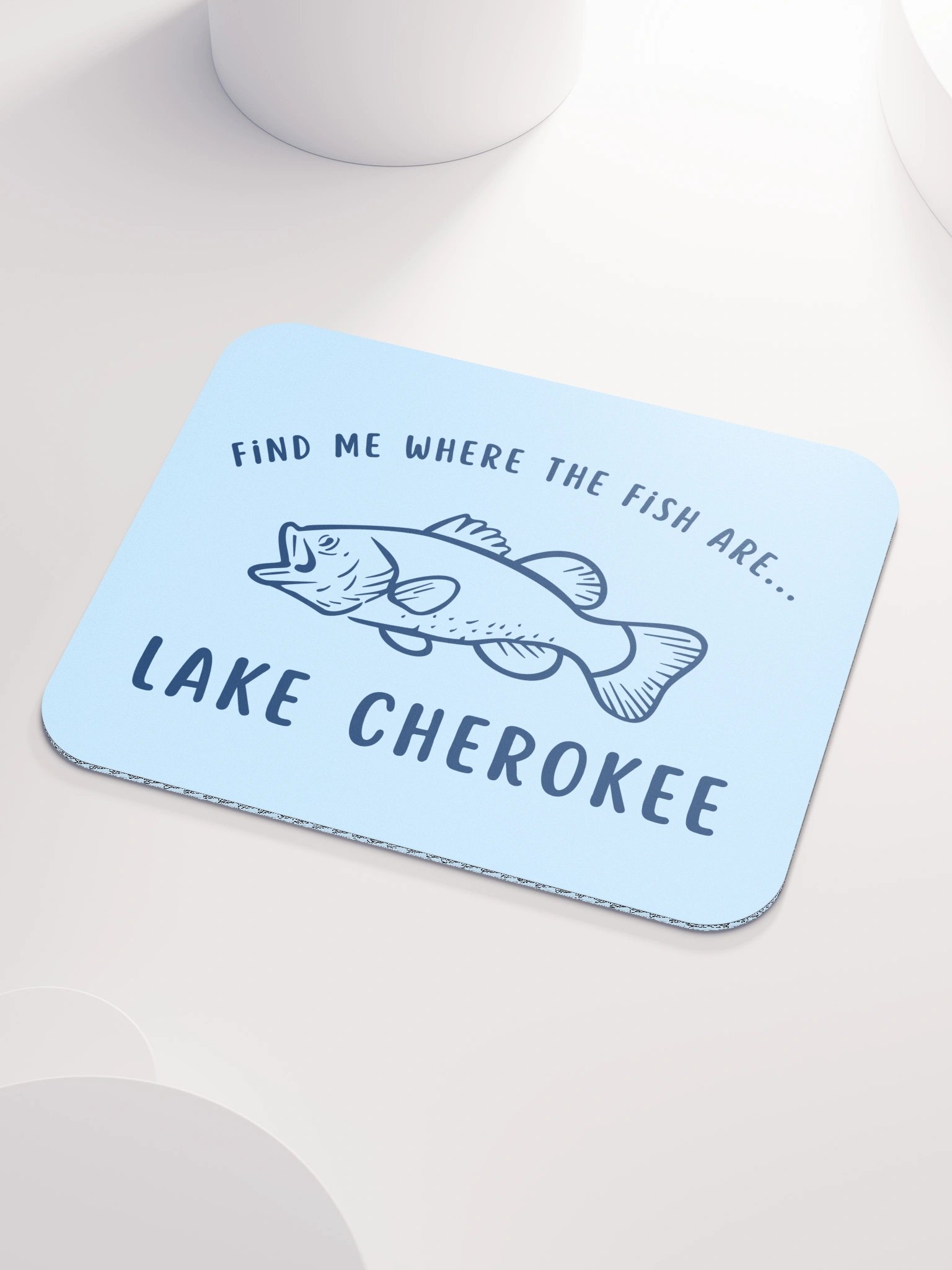 Find Me Where the Fish Are Mousepad product image (3)