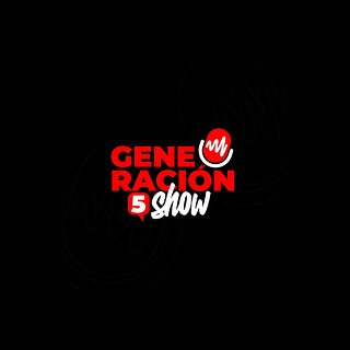 Generación 5 Show