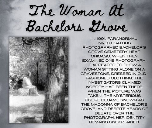 Halloween Ghost Story #4: The woman in Bachelor's Grove Cemetery. Another mysterious photograph with a story attached to it.
...