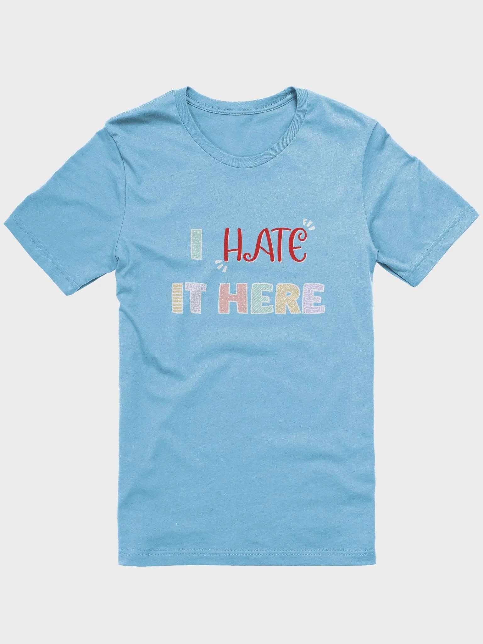 I Hate It Here Tee product image (1)