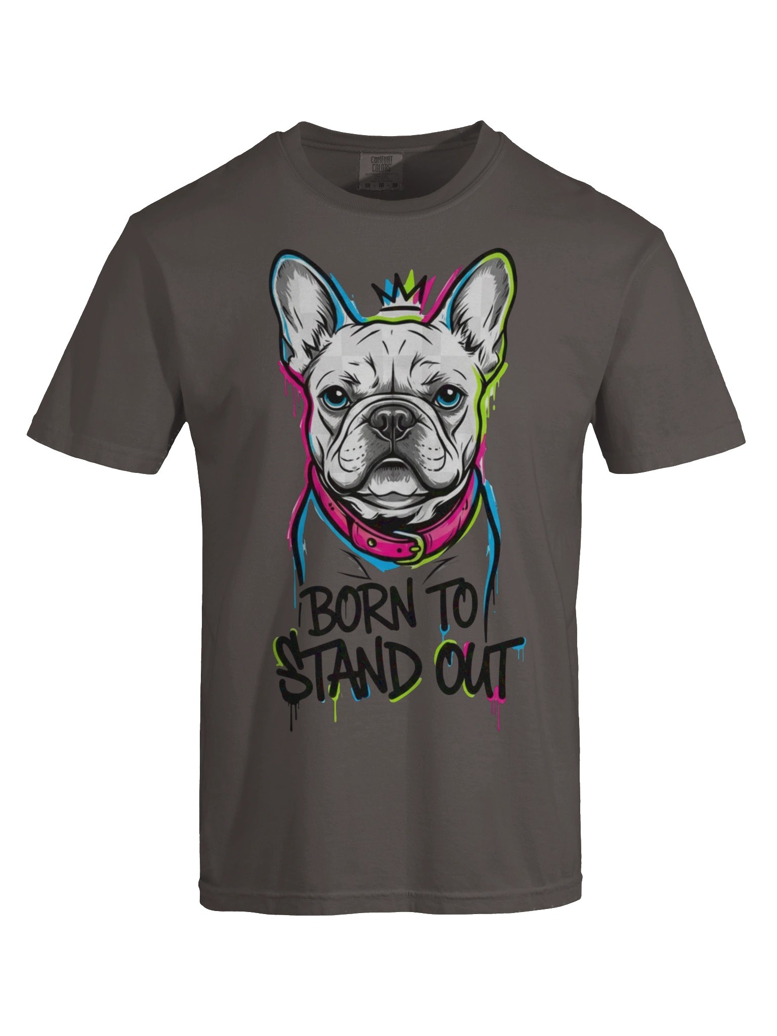 Born to Stand Out French Bulldog Shirt – Streetwear Dog Lover Tee | Comfort Colors 1717 product image (3)