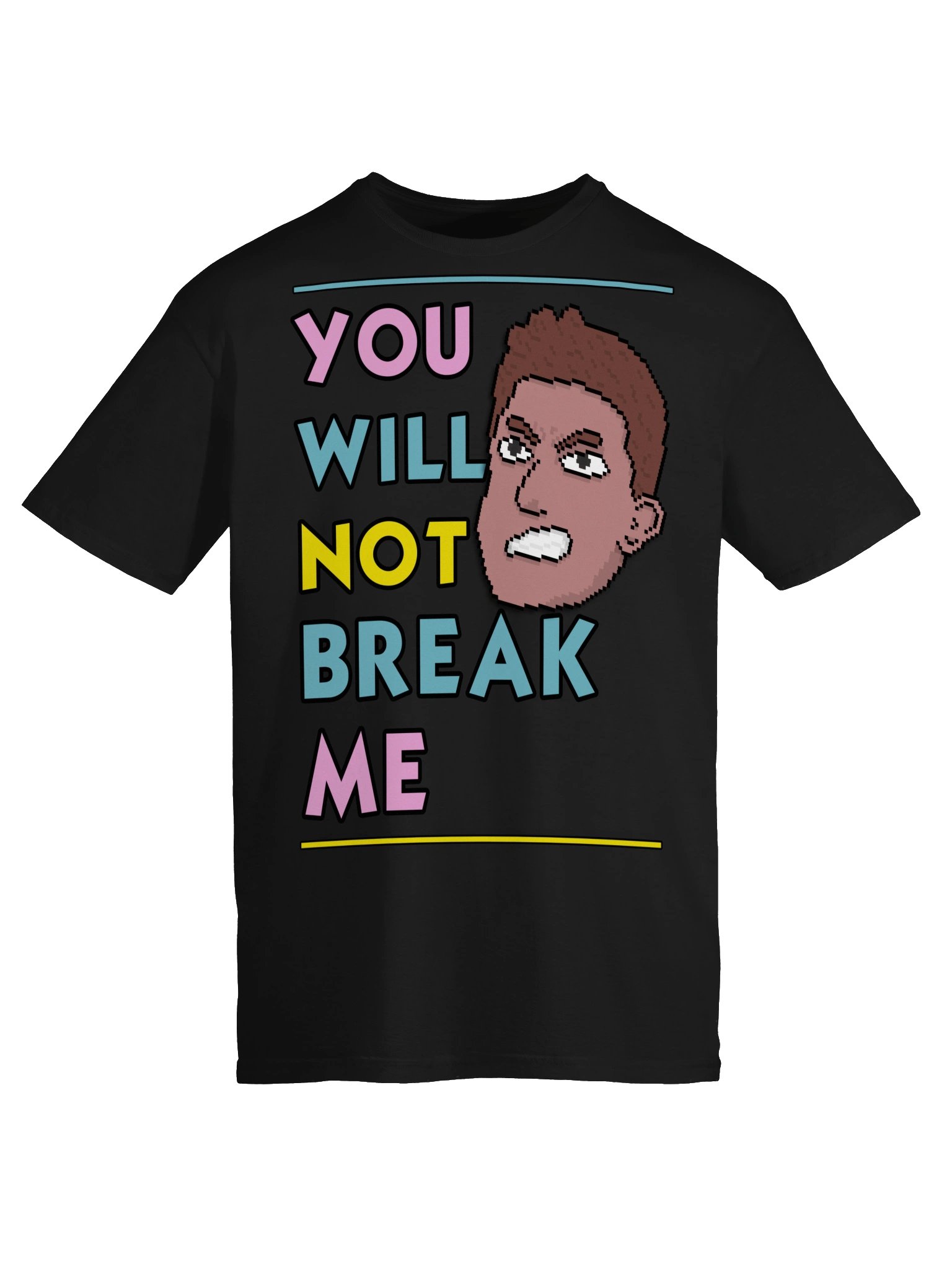 You Will Not Break Me - Dungeon Crawler Carl T-shirt product image (5)