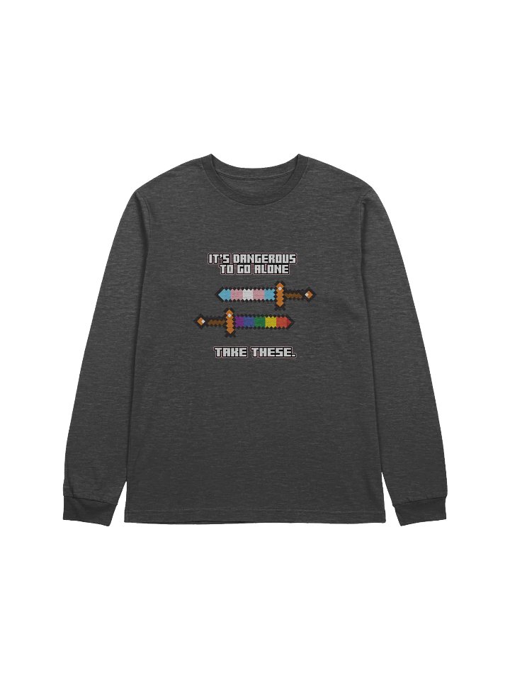 It's Dangerous to Go Alone - Long Sleeve Shirt product image (1)