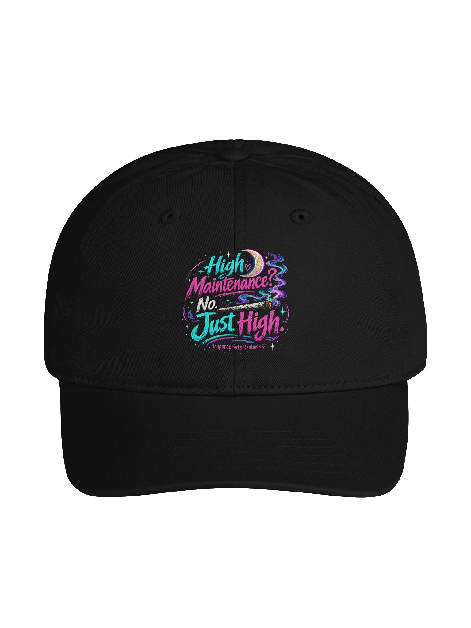 High Maintenance? No. Just High. Dad Hat product image (1)