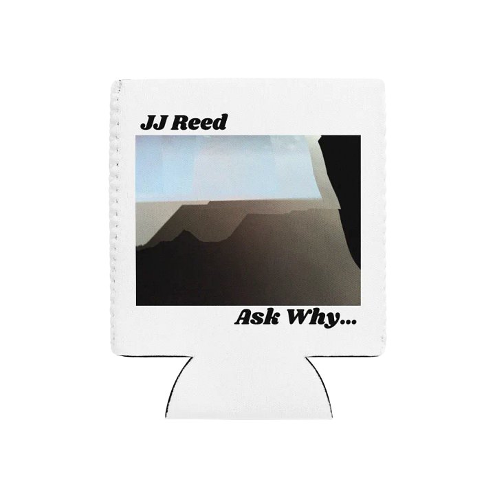 Ask Why... Beer coozy product image (1)