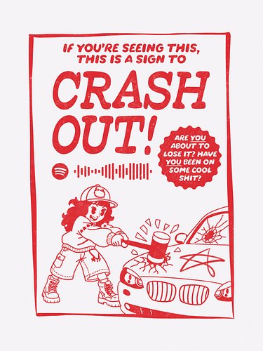 “IF YOU’RE READING THIS, THIS IS A SIGN TO CRASH OUT!”

Inspired by the second single off of Tinashe’s upcoming album, POPSTA...