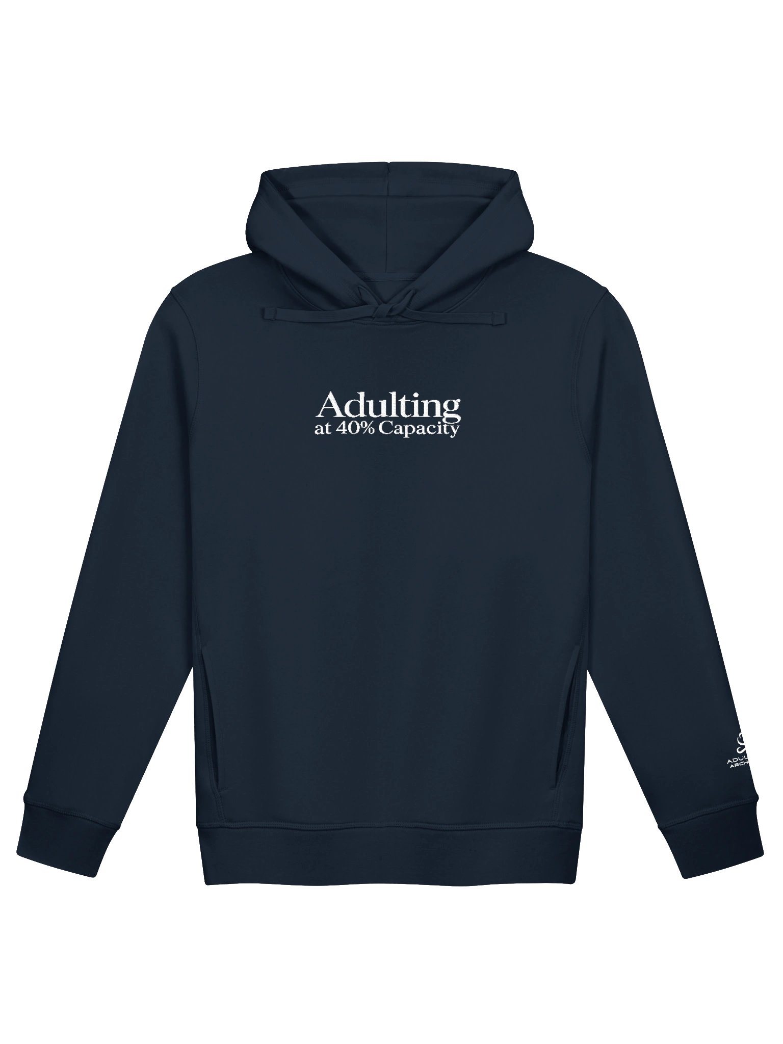 “Adulting at 40% Capacity” — Unisex Organic Side Pocket Hoodie product image (2)