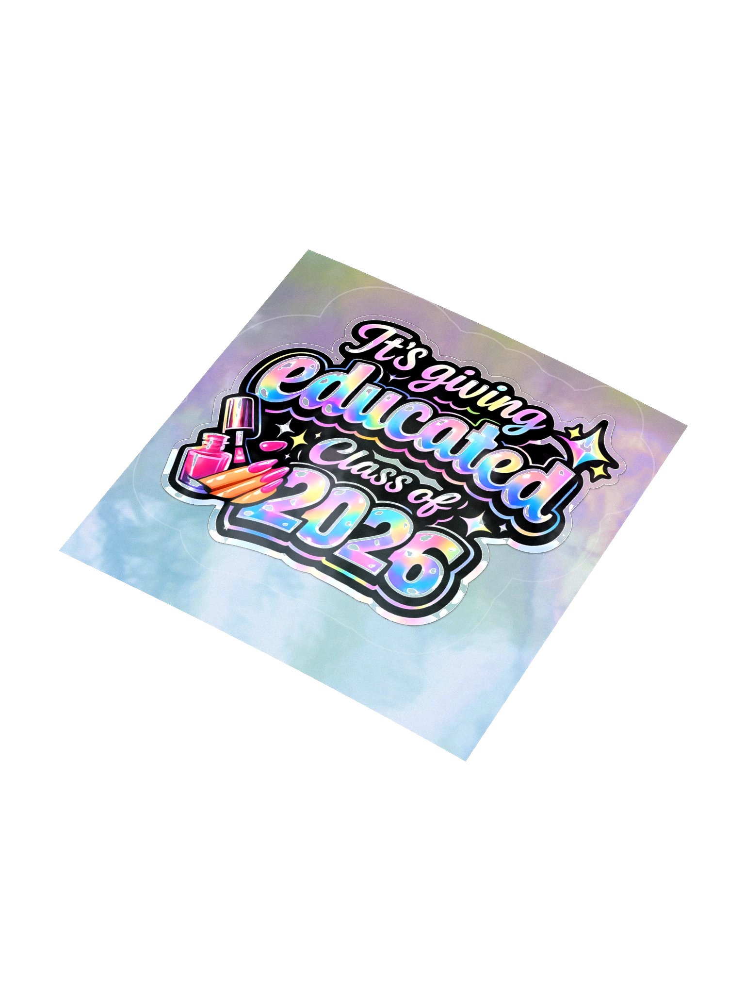 "It's Giving Educated" Holographic Sticker — Class of 2026 product image (4)