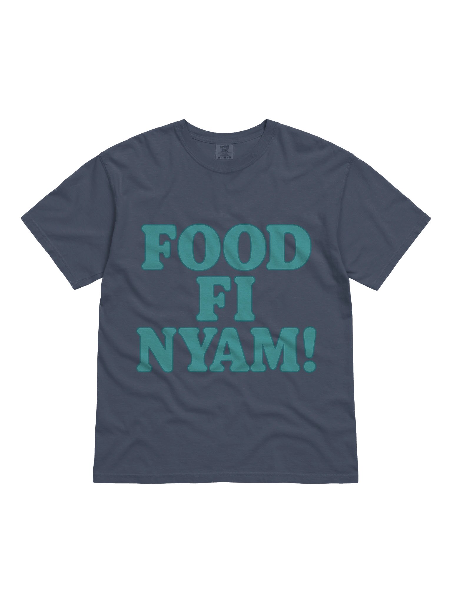 FOOD FI NYAM! Comfort Colors Tee product image (6)