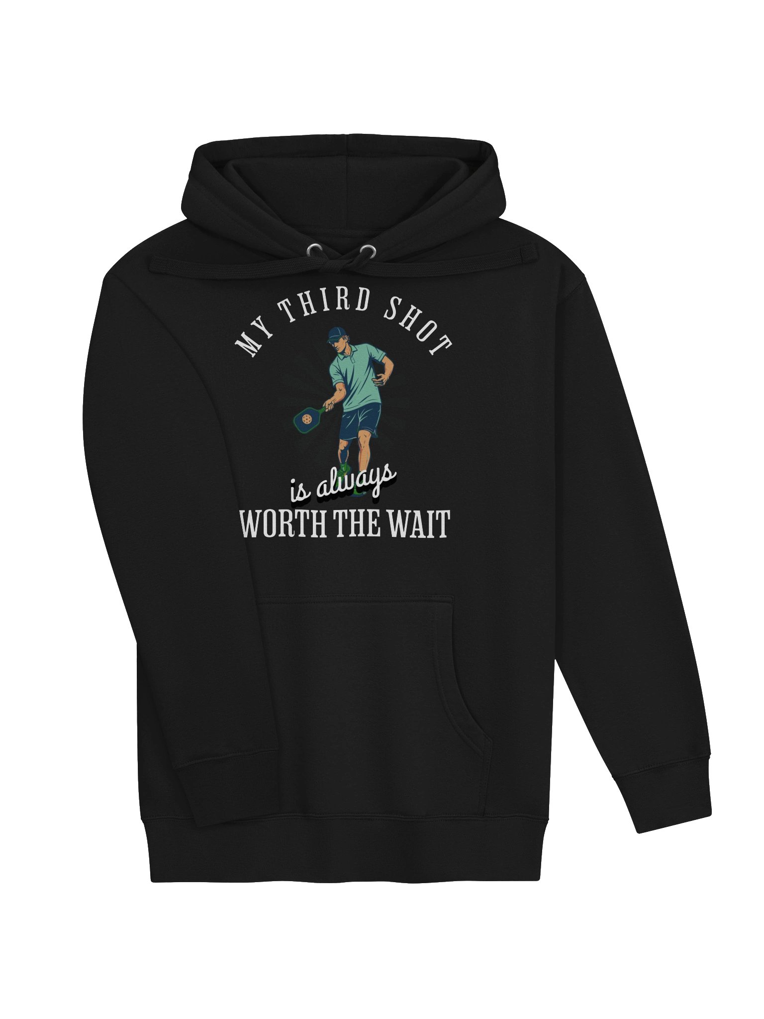 My Third Shot Is Worth the Wait Pickleball Hoodie product image (17)