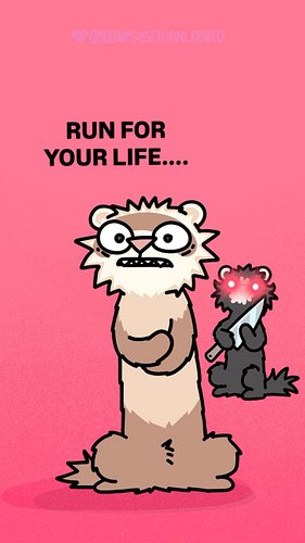 The message is for the boys... just run... run as fast as your legs can take you. And don't worry about tomorrow, cause Keeko...