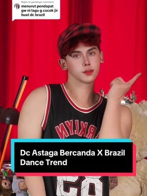 Replying to @ganteng Bener gak tuh gais? | Dc Astaga Bercanda X Brazil Dance Trend #dancetrend #dancetutorial #dancecreator 