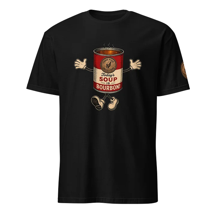 Three Pour Decisions “Today’s Soup Is Bourbon!” Vintage Tee product image (1)