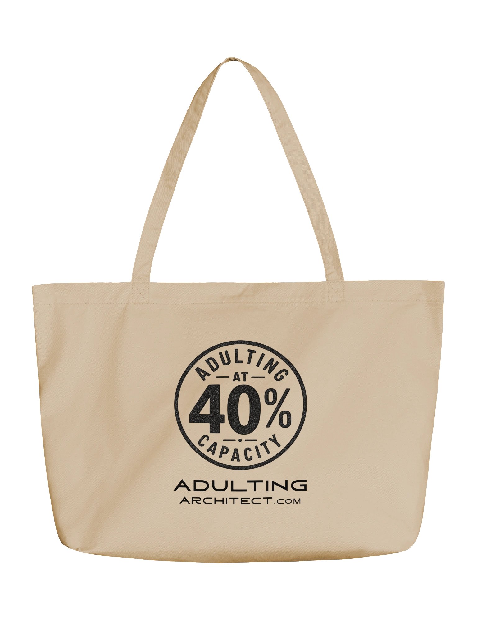 "Adulting at 40% Capacity" - Organic Cotton Tote product image (3)
