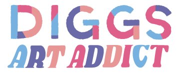 The DIGGS Art Addict