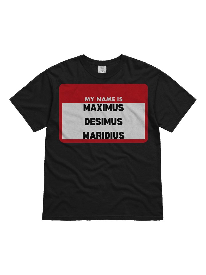 My Name Is Maximus T-Shirt product image (2)