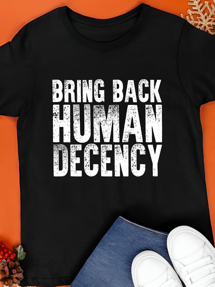 Bring back human decency T-Shirt product image (1)
