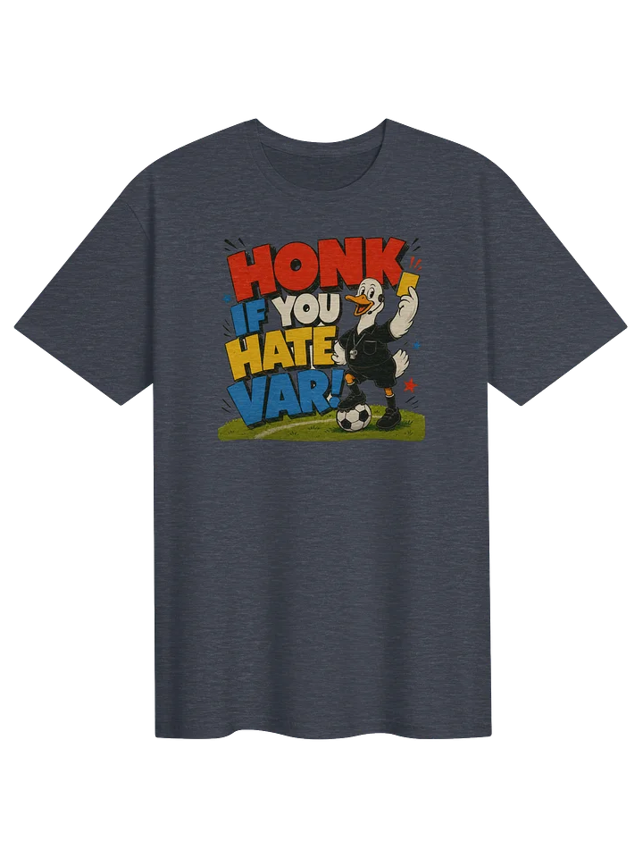 Honk If You Hate VAR Tee product image (1)